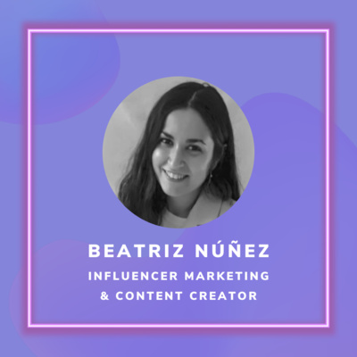 Lee más sobre el artículo Gestionando agencias de influencers con Beatriz Núñez