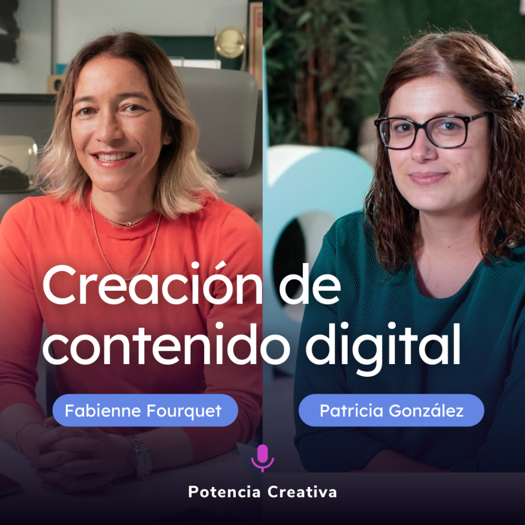 Lee más sobre el artículo Creación de contenido digital para marcas y plataformas por Fabienne Fourquet y Patricia González