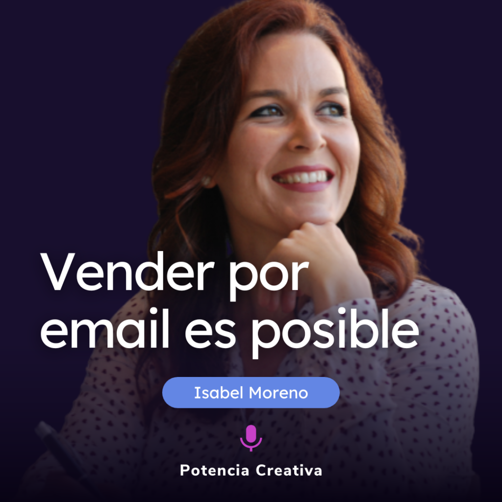 Lee más sobre el artículo Email marketing: Vender por mail es posible por Isabel Moreno