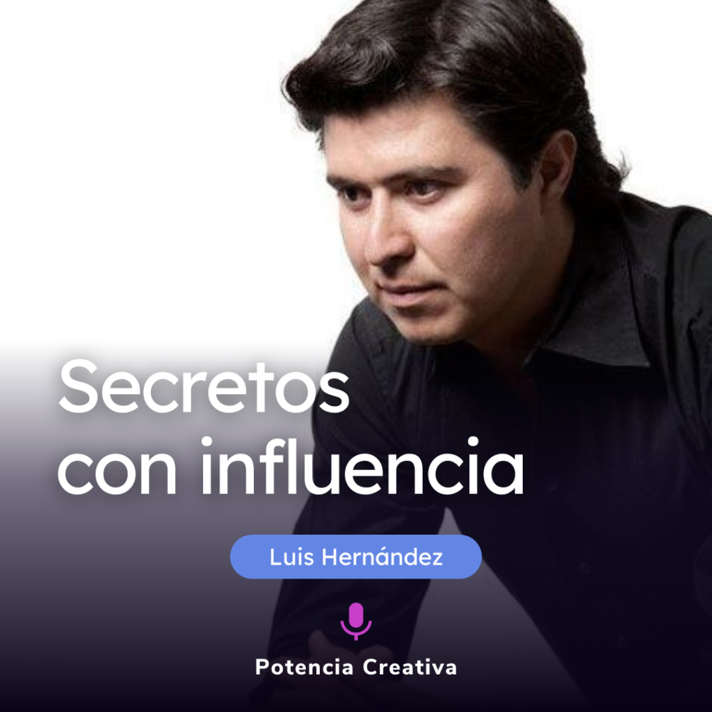 Lee más sobre el artículo Secretos en las campañas de influencer Marketing por Luis Miguel Hernández