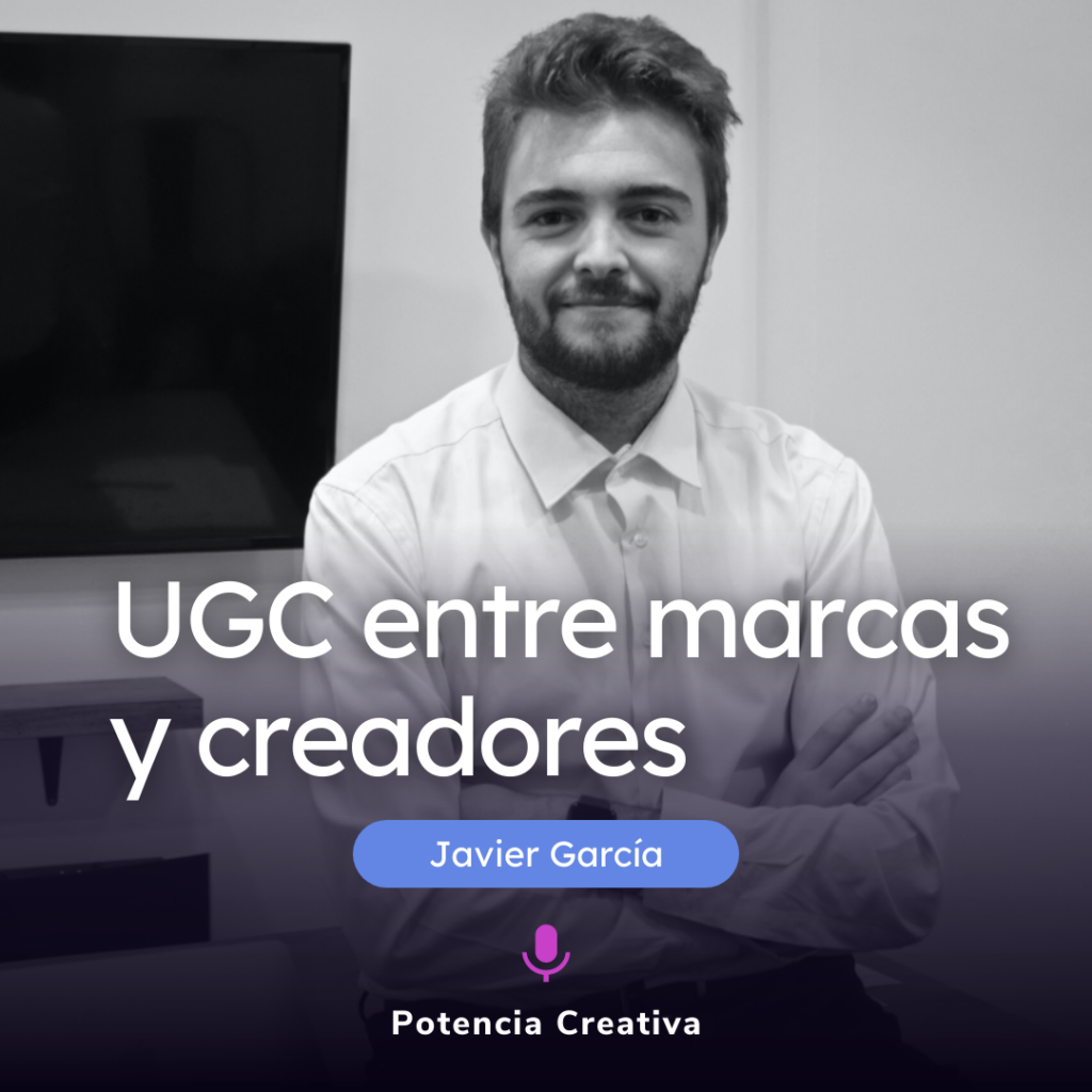 Lee más sobre el artículo UGC: Contenido más orgánico y recompensas por Javier García