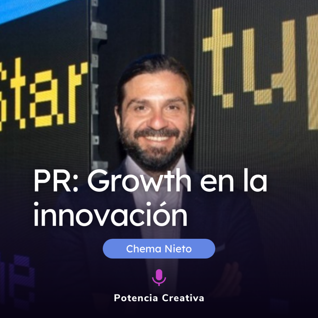 Lee más sobre el artículo PR como herramienta de Growth para las compañías innovadoras por Chema Nieto