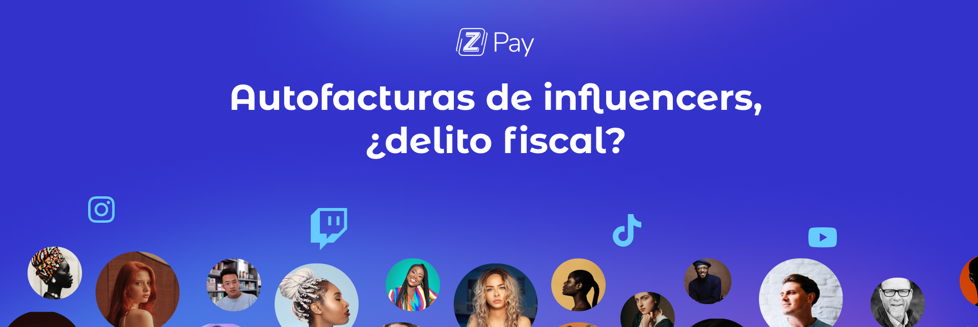 Banner con el título del blog "Autofacturas de influencers, ¿delito fiscal?" en color persian blue con íconos de redes sociales e imágenes de influencers en círculos.