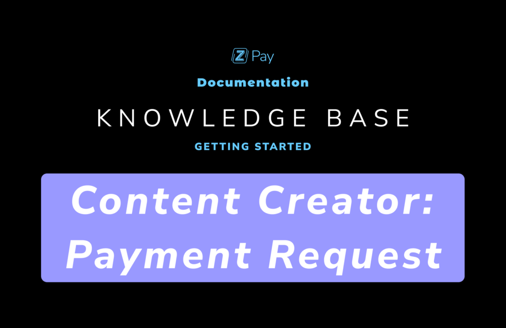 Content Creator – Payment Request